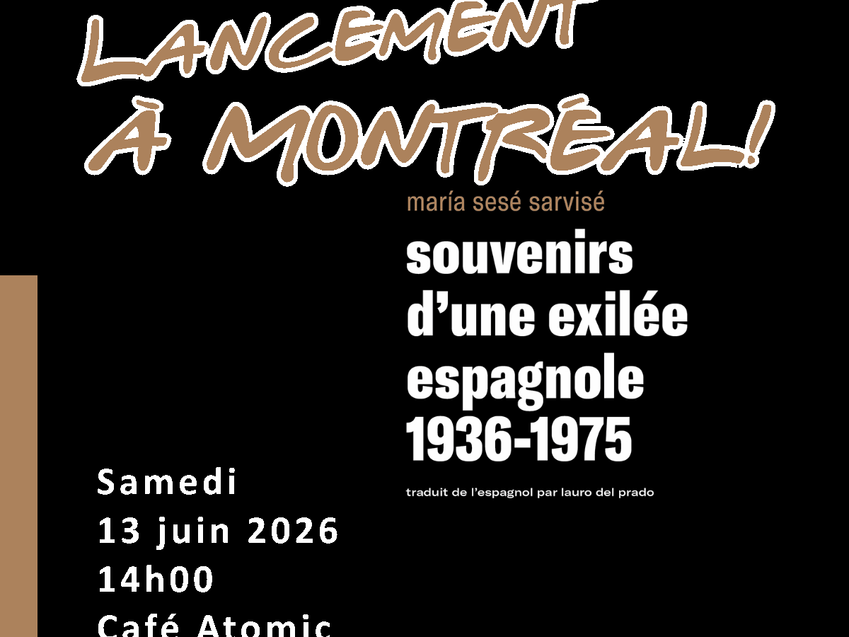 13 juin à Montréal: lancement du livre « Souvenirs d’une exilée espagnole 1936-1975&nbsp;»