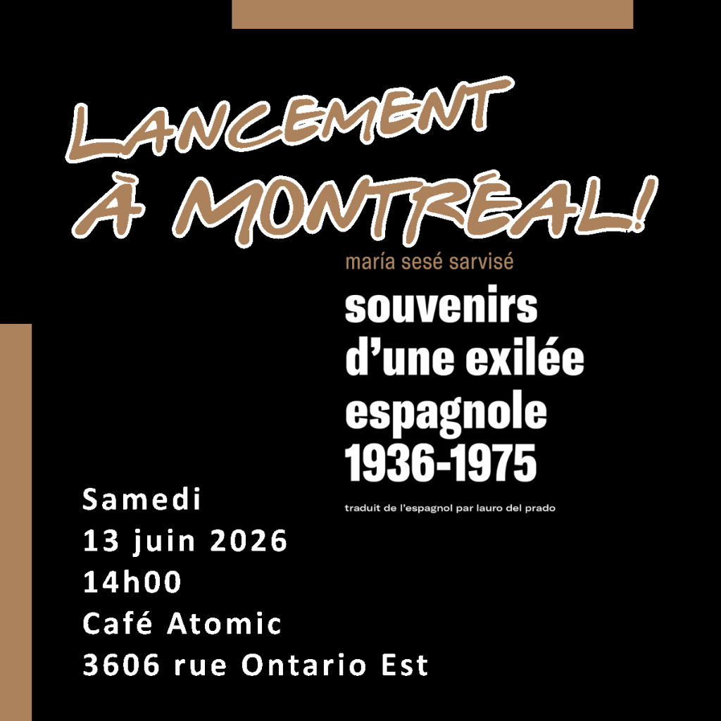 13 juin à Montréal: lancement du livre « Souvenirs d’une exilée espagnole 1936-1975&nbsp;»